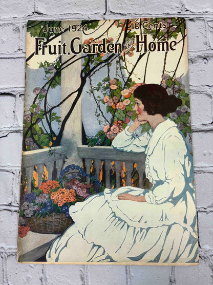 Fruit, Garden, and Home June 1924 Vol. 2 No. 10