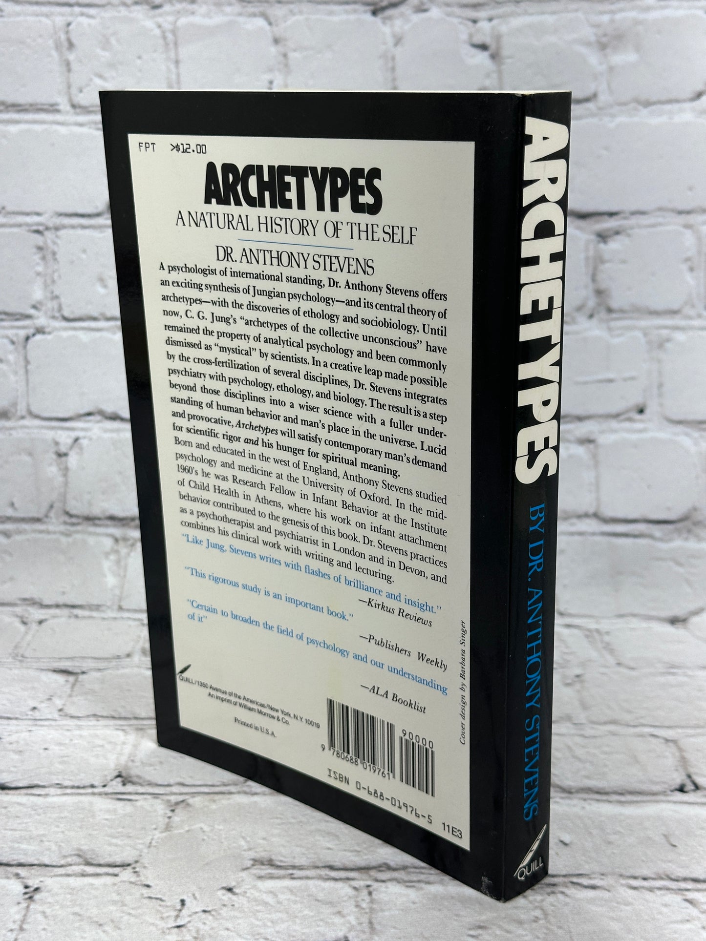 Archetypes A Natural History of the Self By Anthony Stevens [1st Edition · 1982]