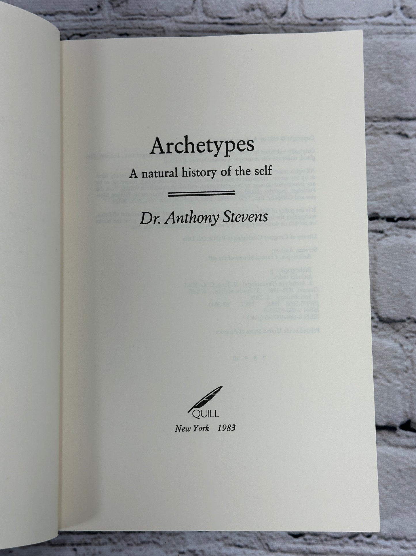 Archetypes A Natural History of the Self By Anthony Stevens [1st Edition · 1982]