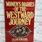 Women's Diaries of the Westward Journey by Lillian Schissel [1982]