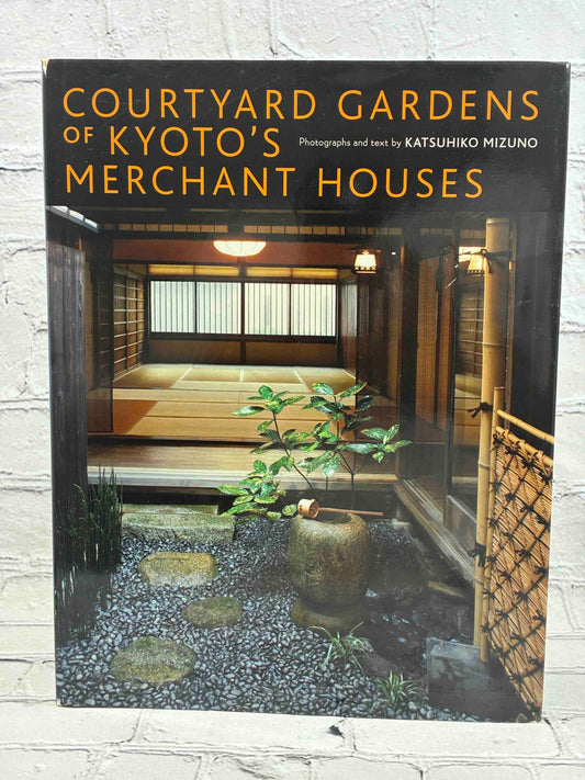 Courtyard Gardens of Kyoto's Merchant Houses