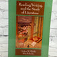 Reading, Writing, And The Study Of Literature by Biddle & Fulwiler [1989]