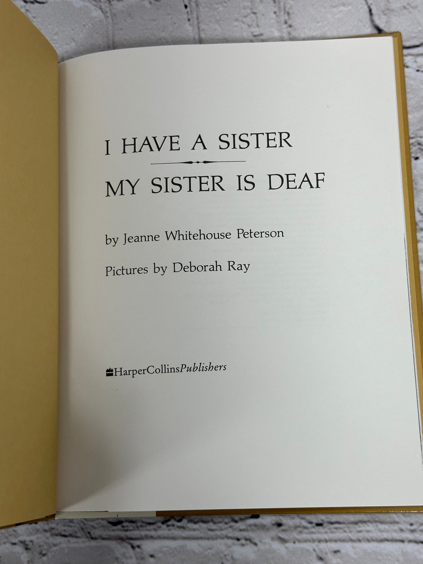 I Have a Sister, My Sister Is Deaf by  Jeanne W. Peterson [1977]