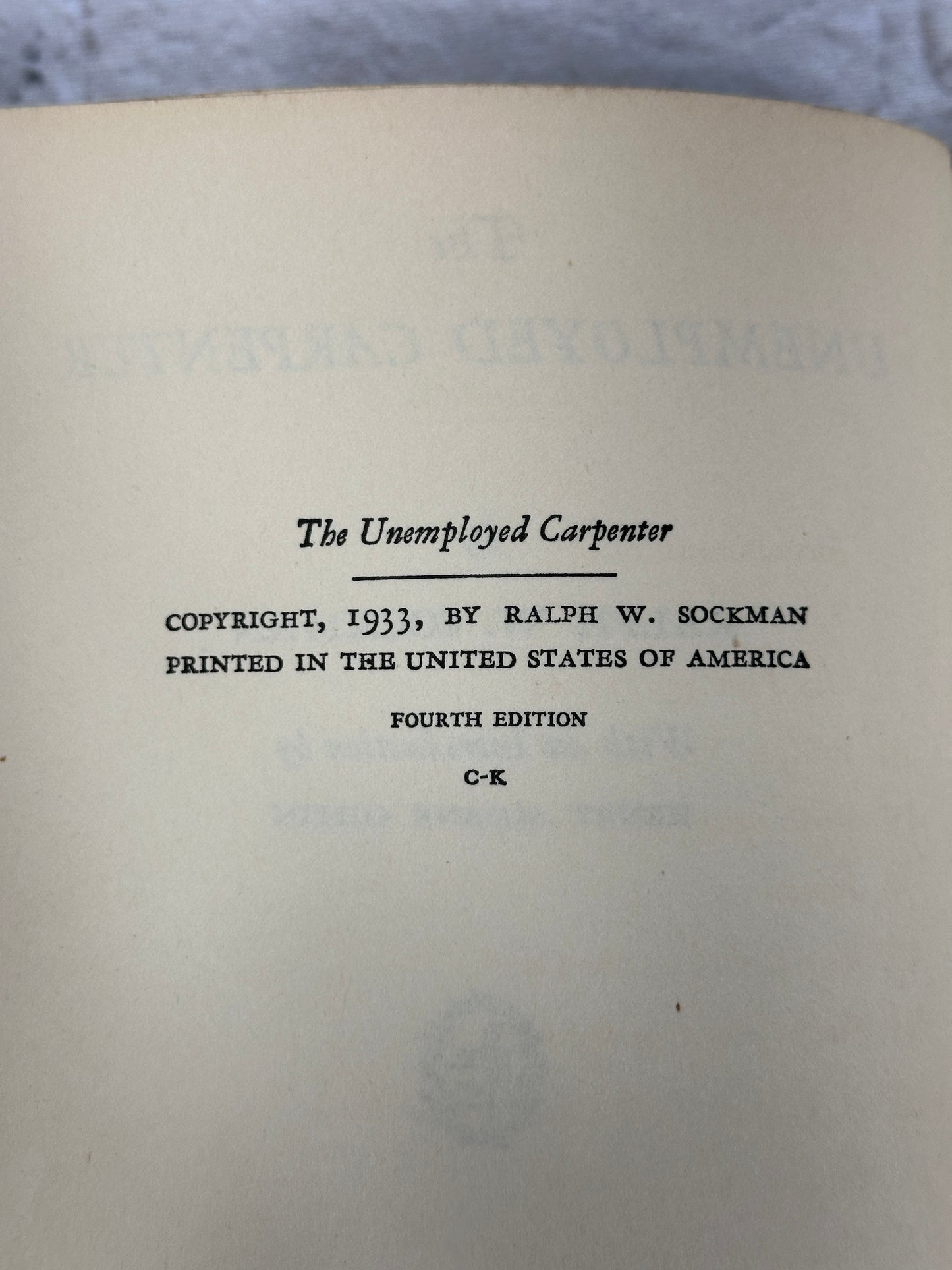 The Unemployed Carpenter by Ralph W. Sockman [1933 · 4th Edition· Signed]