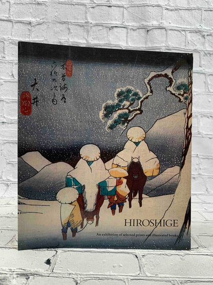 Hiroshige: An Exhibition of Selected Prints and Illustrated Books