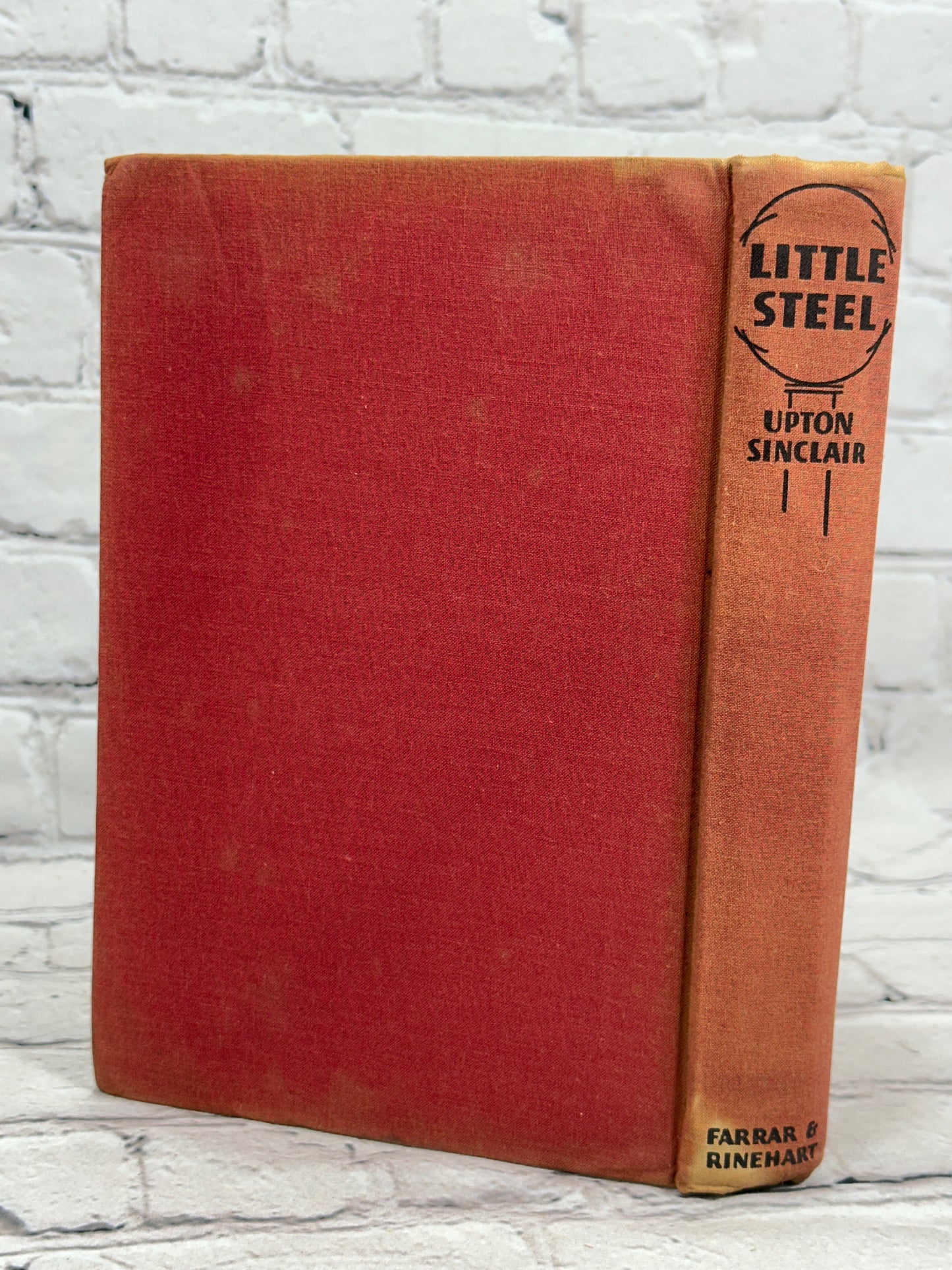 Little Steel by Upton Sinclair [1st Edition · 1st Print · 1938]