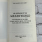 An Overview of the Mayan World with Synthesis by Gualberto Zapata Alonzo [1988]