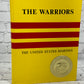 The Warriors, the United States Marines by Sgt. Karl C. Lippard [1983]