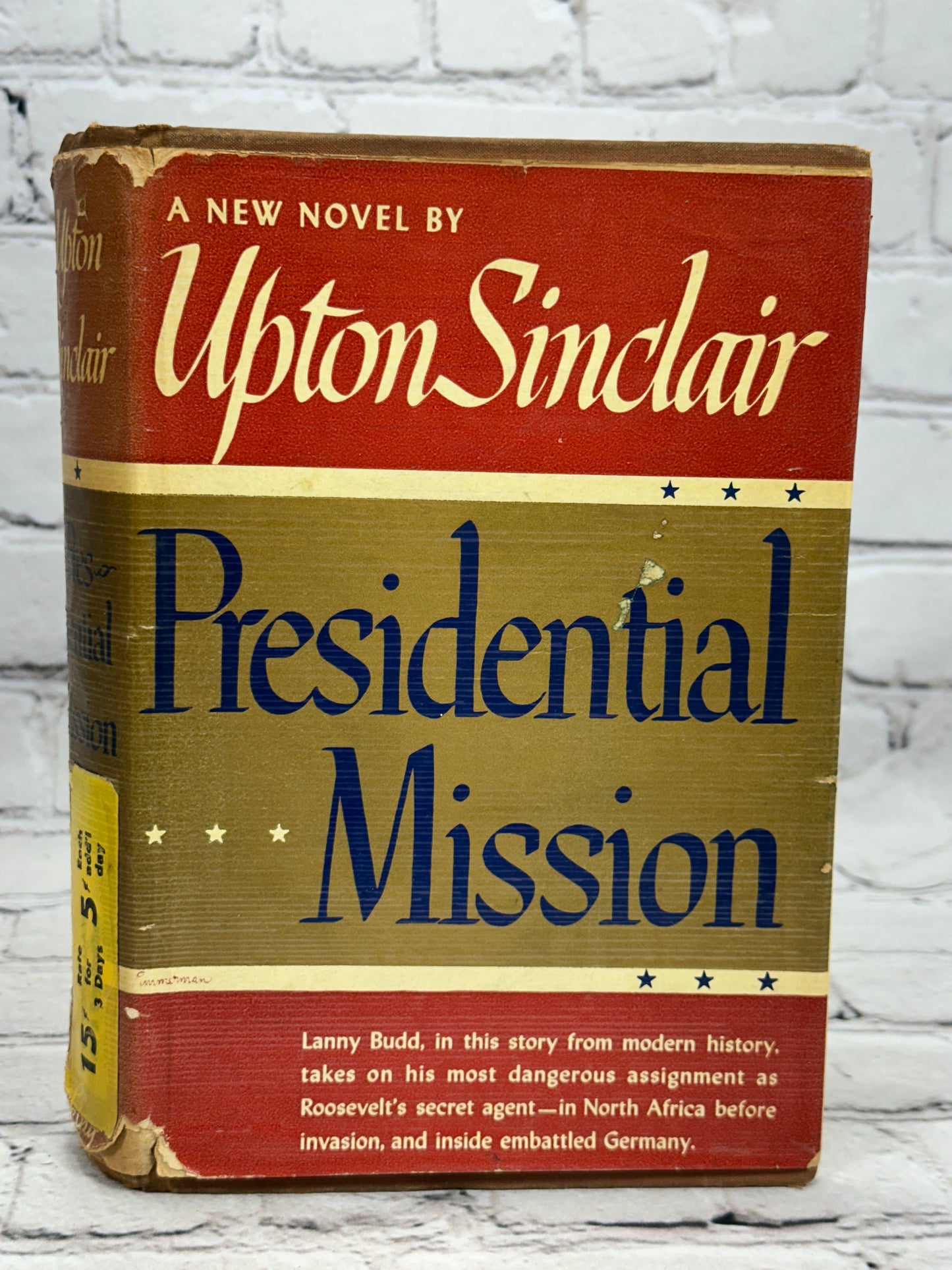 Presidential Mission by Upton Sinclair [1st Edition · 1947]