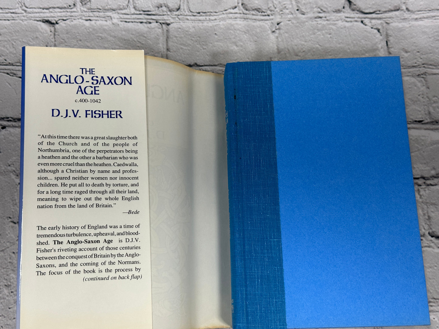 The Anglo-Saxon Age, c.400-1042 by D.J.V. Fisher [1992 · Second Printing]