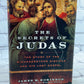 The Secrets of Judas by James M. Robinson [2006 · First Edition]