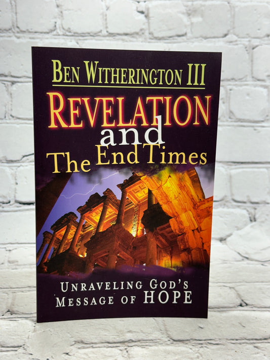 Revelation and the End Times by Ben Witherington III [2010]