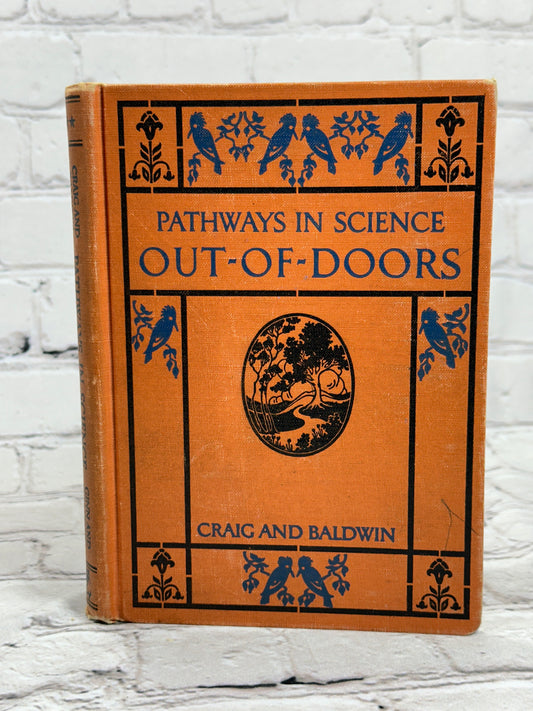 Pathways in Science Out-of-Doors by Gerald Craig & Sara Baldwin [1st Ed · 1932]