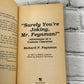 Surely You're Joking Mr Feynman: Adventures of a...By Richard P. Feynman [1986]