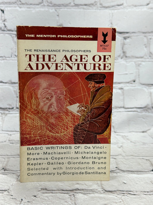 The Renaissance Philosophers: The Age of Adventure [Mentor Philosophers · 1962]