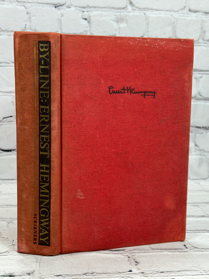 By-Line: Articles & Dispatches of 4 Decades by Ernest Hemingway [1967]