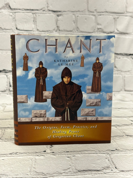 Chant: Origins, Form, Practice and..by Katharine Le Mee [1994 · 1st Edition]