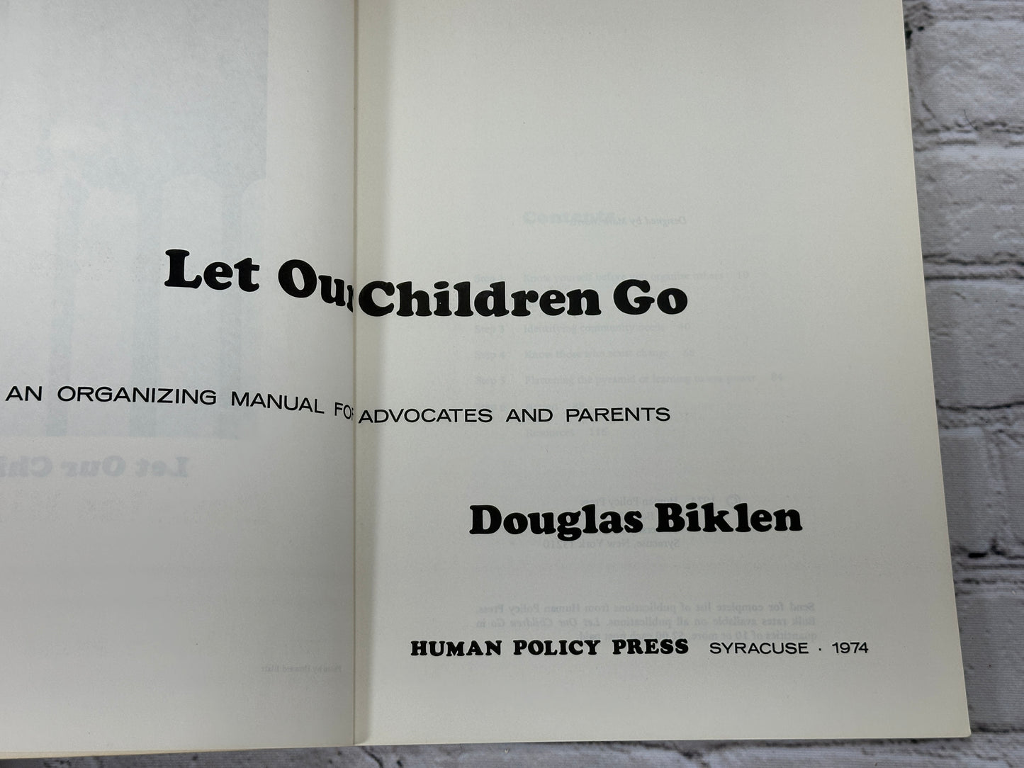 Let Our Children Go An Organizing Manual for Advocates & Parents By Douglas Biklen [1974]