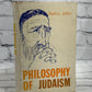 Philosophy Of Judaism by Joshua Adler [1960]