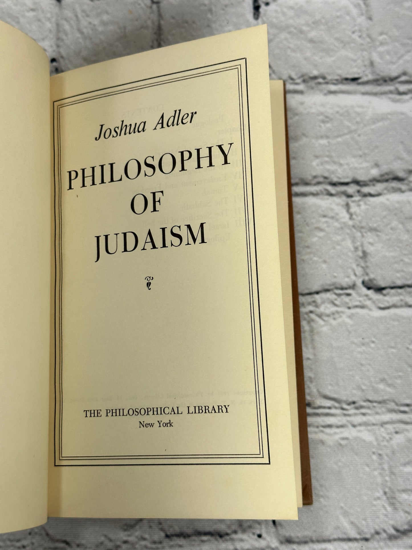 Philosophy Of Judaism by Joshua Adler [1960]