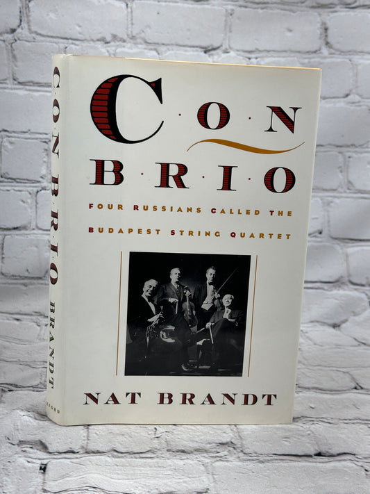 Con Brio: Budapest String Quartet by Nat Brandt [1st Print · 1993]