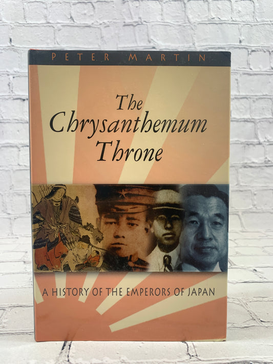 Chrysanthemum Throne: A History of the Emperors of Japan