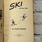 Ski the New Way by Franz Kramer [1970 · First Printing]