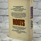 Roots: The Saga Of An American Family By Alex Haley [1977]