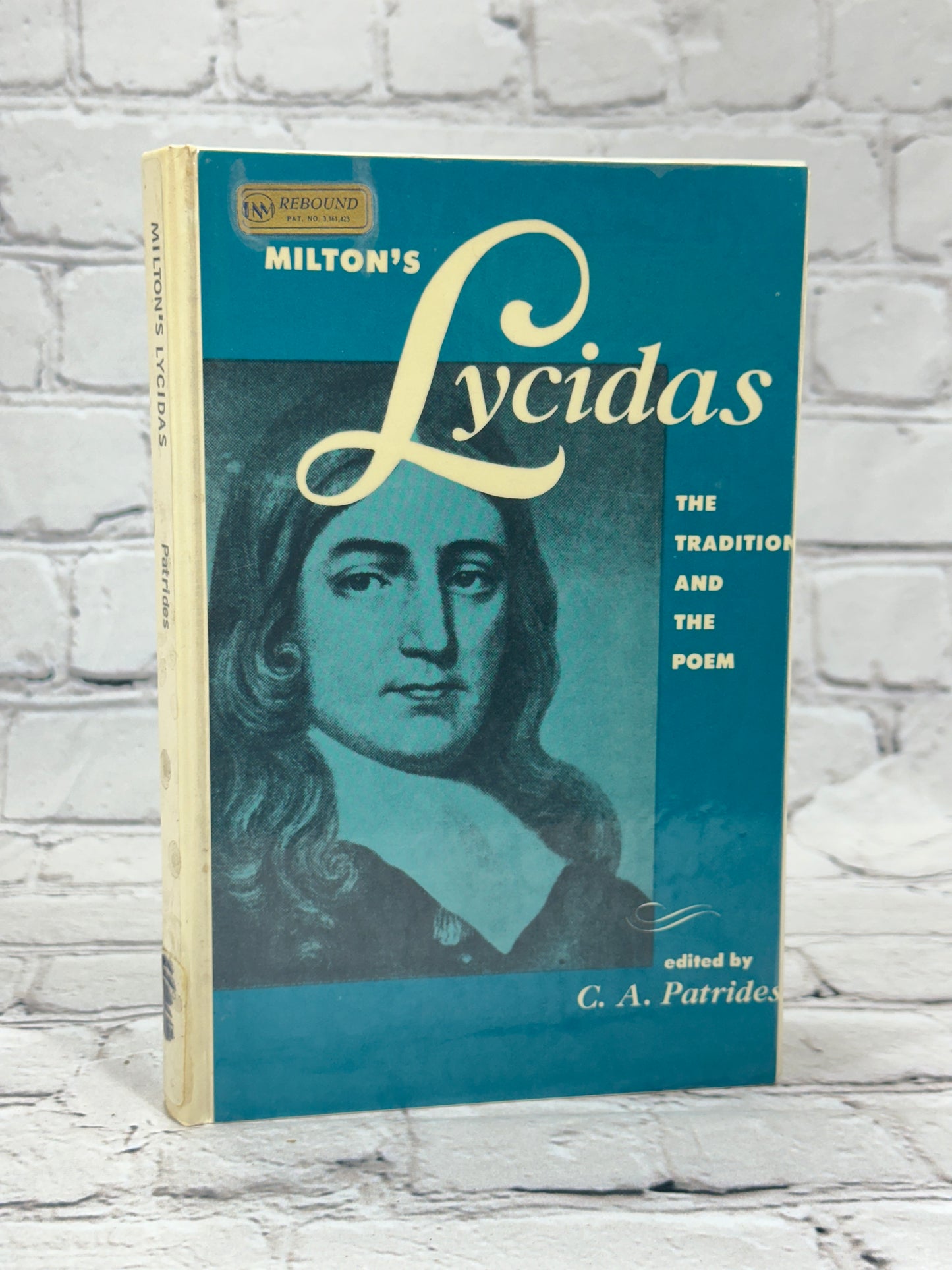 Milton's Lycidas The Tradition and the Poem By C.A. Patrides [1961]