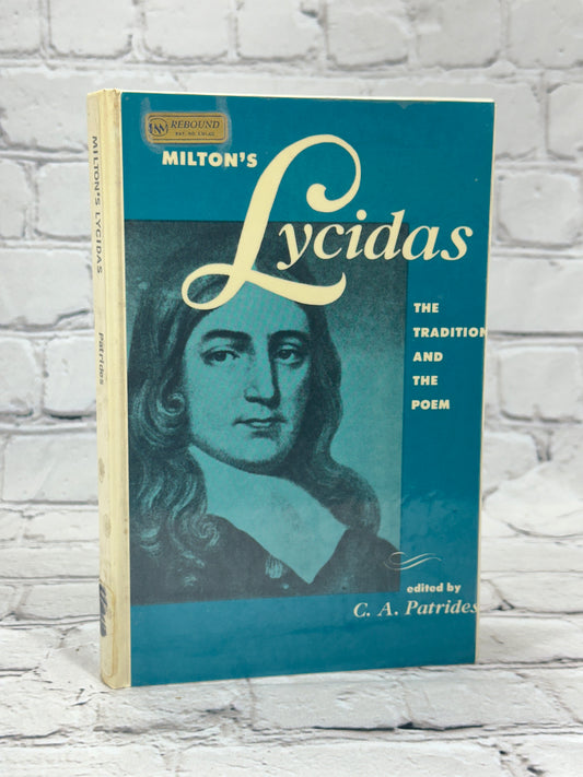 Milton's Lycidas The Tradition and the Poem By C.A. Patrides [1961]