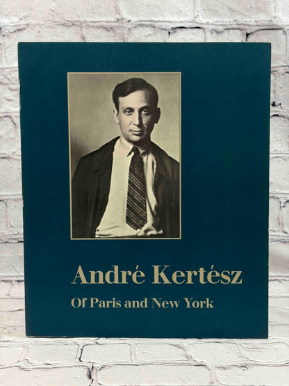 Andre Kertesz: Of Paris and New York