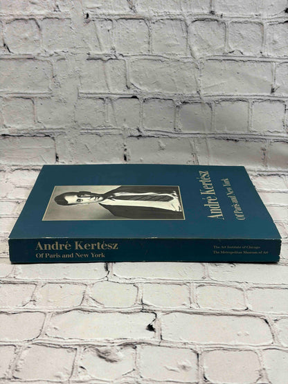 Andre Kertesz: Of Paris and New York