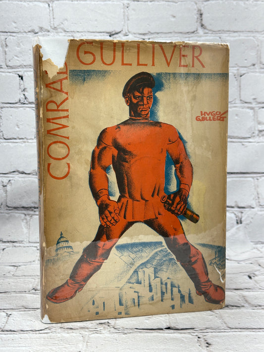 Comrade Gulliver An Illustrated Account of Travel Into That Strange Country the United States of America By Hugo Gellert [1st Edition · 1935]
