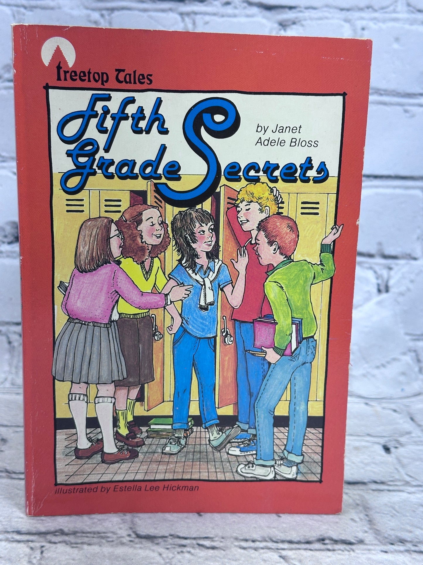 Fifth Grade Secrets By Janet Adele Bloss [Treetop Tales · 1985]