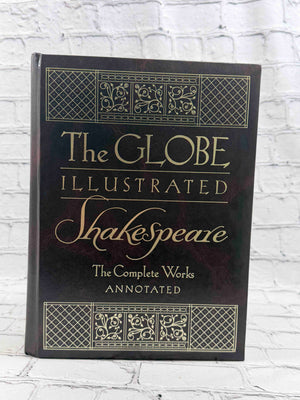 The Globe Illustrated Shakespeare: The Complete Works
