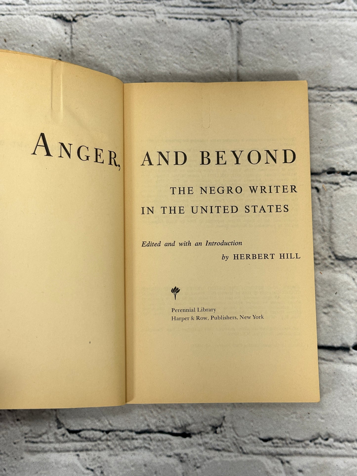 Anger, And Beyond  The Negro Writer in The United States by Herbert Hill [1968]