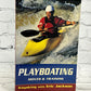 Playboating : Moves and Training by Eric Jackson [2000 · First Edition]