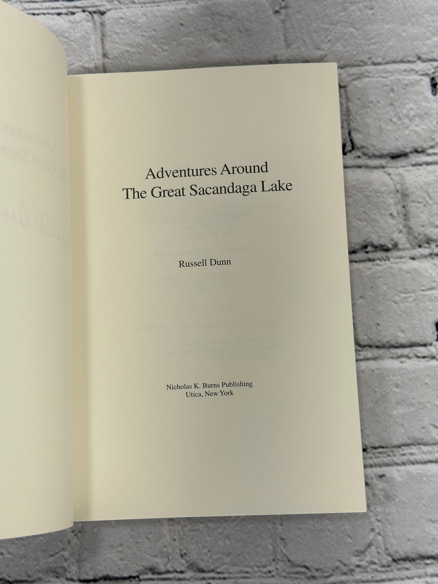 Adventures Around the Great Sacandaga Lake By Russell Dunn[2002 · First Edition]