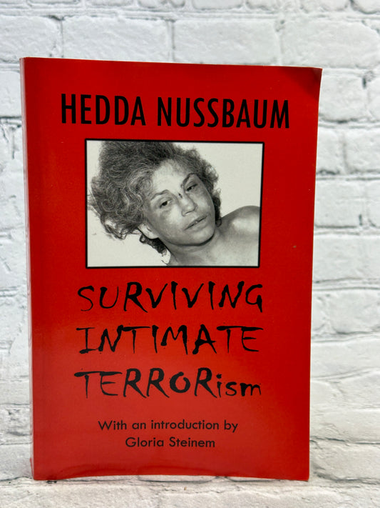 Surviving Intimate Terrorism by Hedda Nussbaum [2005 · First Printing]