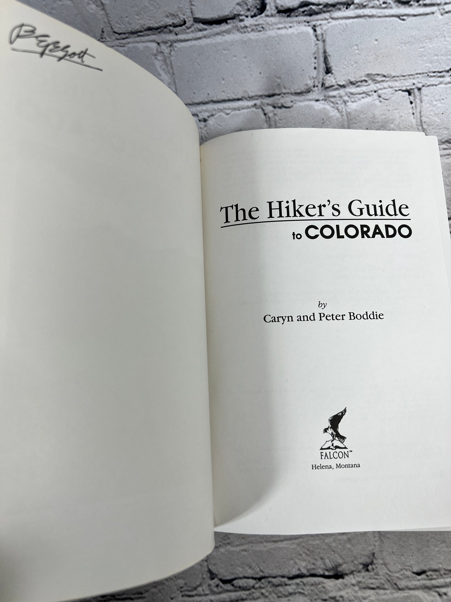 The Hiker's Guide To Colorado Caryn And Peter Boddie [1995]