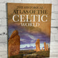 Historical Atlas Of The Celtic World by Dr. Ian Barnes [2012]