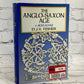 The Anglo-Saxon Age c400-1042 by D.J.V. Fisher [1992 · Second Printing]