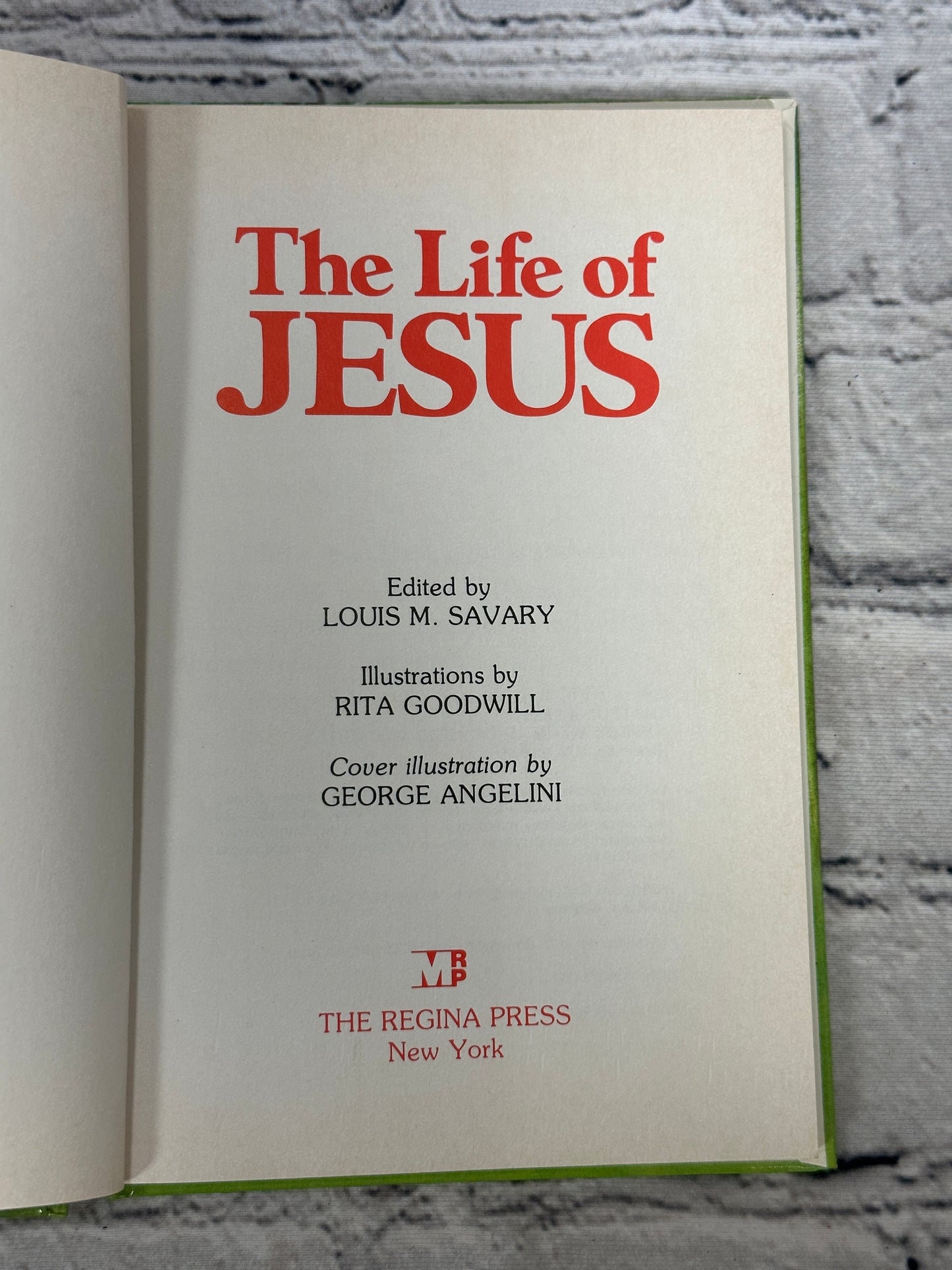 The Life of Jesus by Louis M. Savary [1984]