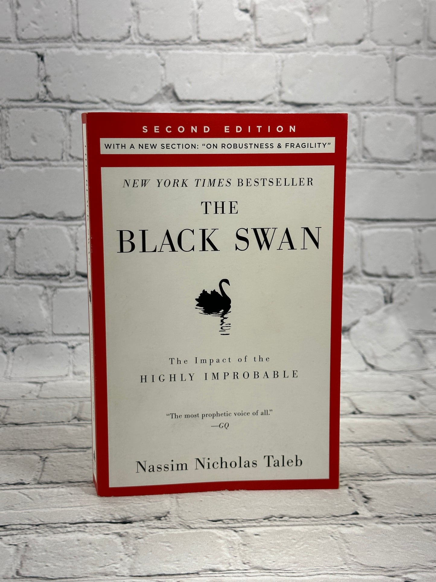 Black Swan: The Impact of the Highly Improbable by Nassim Taleb [2010 · 2nd Ed.]