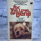 For The Love of Benji by I. F. Love [6th Print · 1977]