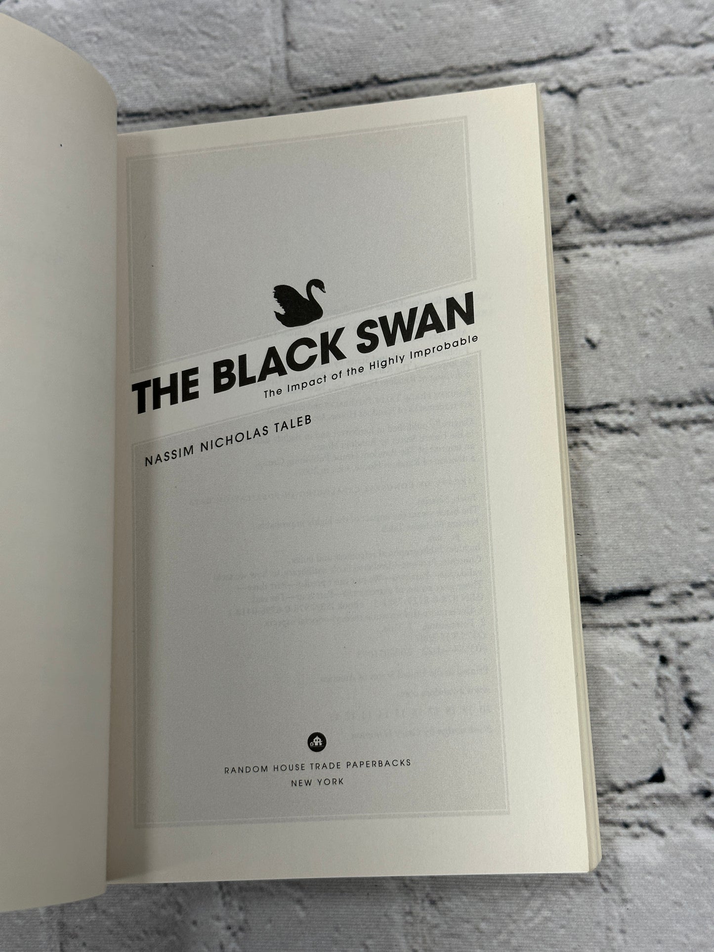 Black Swan: The Impact of the Highly Improbable by Nassim Taleb [2010 · 2nd Ed.]