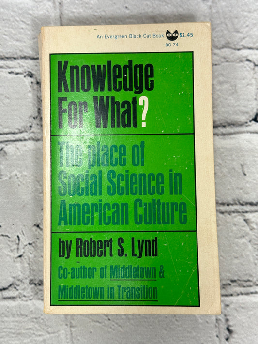 Knowledge for What? By Robert Lynd [1964 · First Evergreen Black Cat Edition]