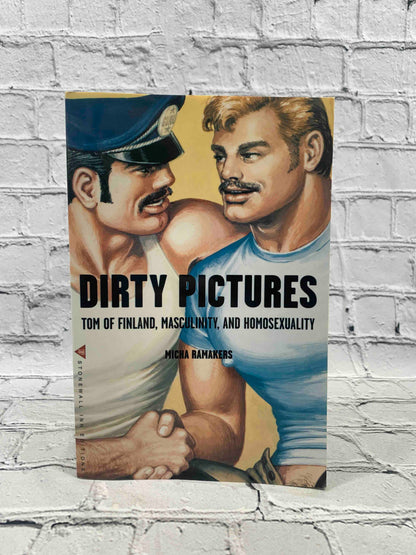 Dirty Pictures: Tom of Finland, Masculinity, and Homosexuality