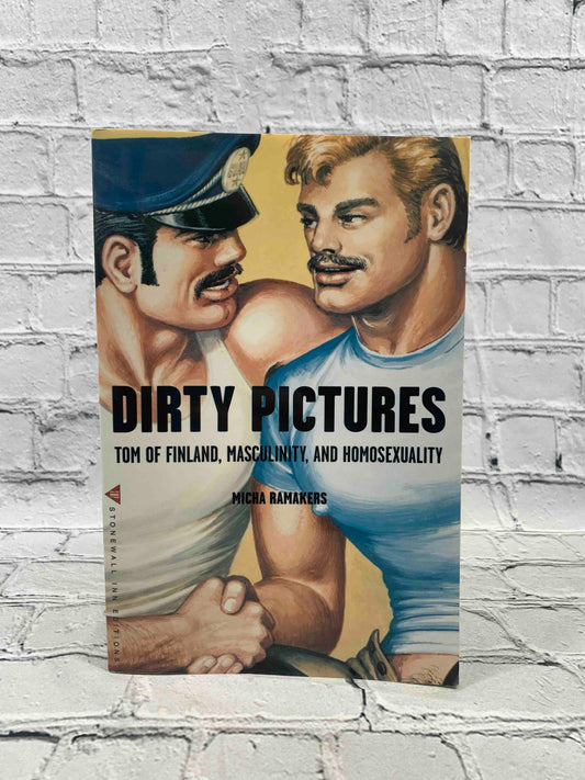 Dirty Pictures: Tom of Finland, Masculinity, and Homosexuality