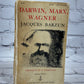 Darwin, Marx, Wagner Critic Of A Heritage by Jacques Barzun [1958]